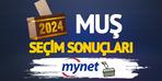 Muş seçim sonuçları canlı yayında!